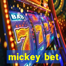 mickey bet